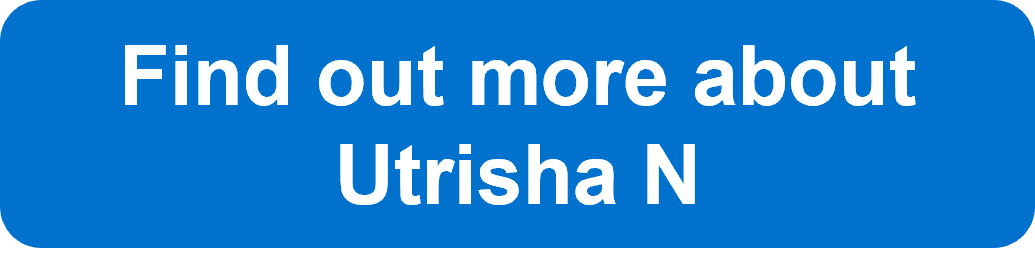 Find out more about Utrisha N